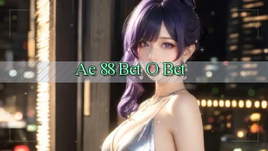 ae 88 bet o bet