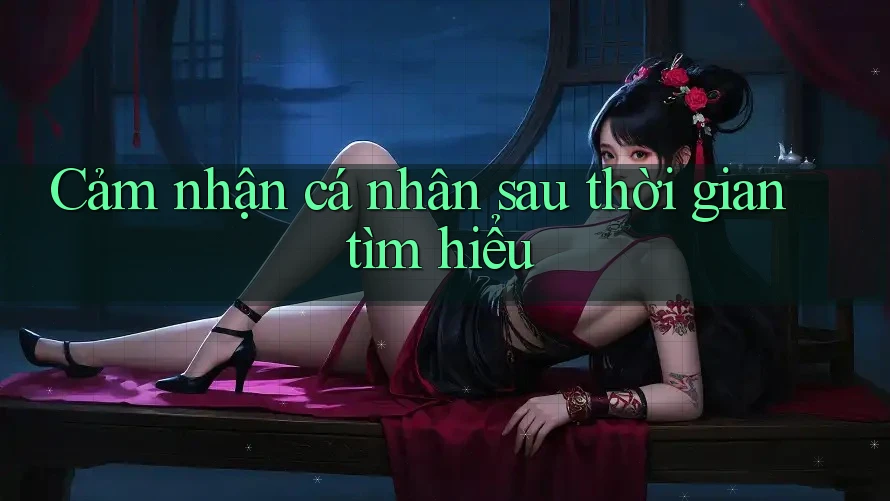 Cảm nhận cá nhân sau thời gian tìm hiểu