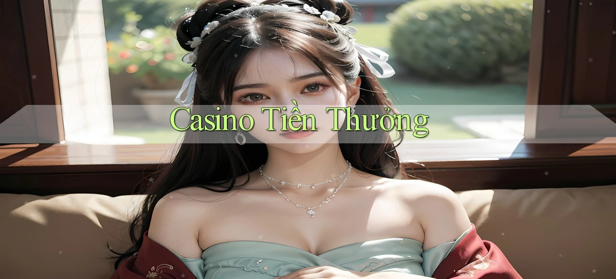 Casino Tiền thưởng