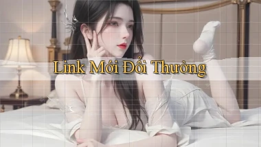 link mới Đổi thưởng