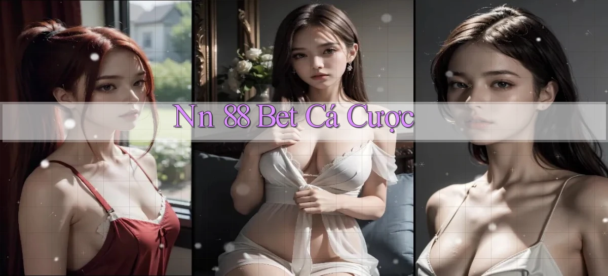 nn 88 bet cá cược
