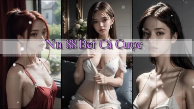 nn 88 bet cá cược