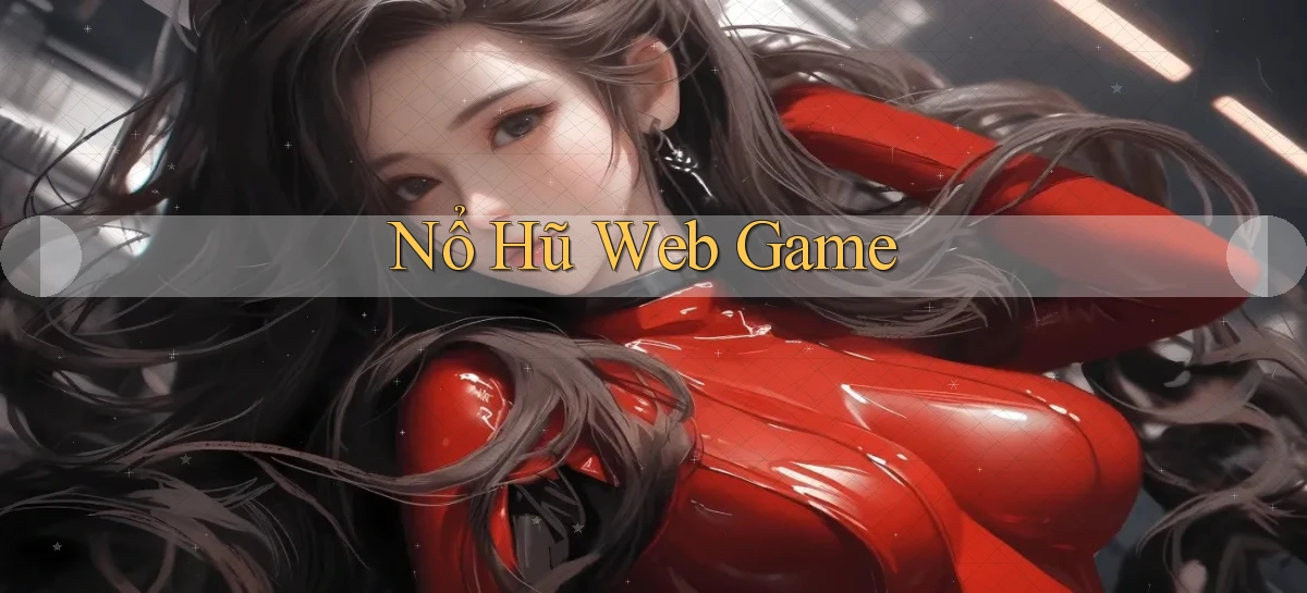 nổ hũ Web game