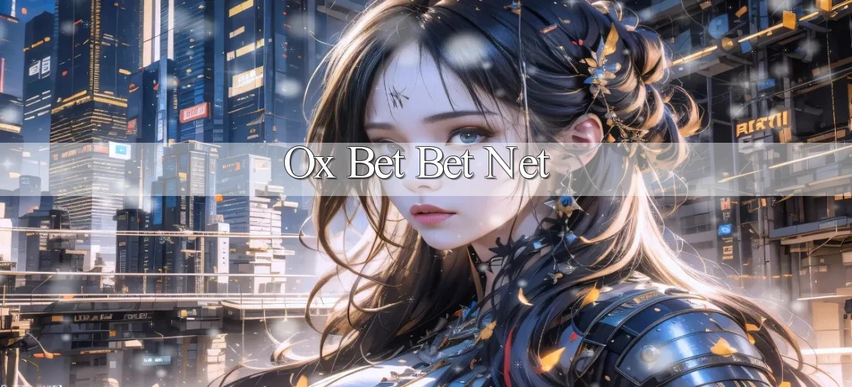 ox bet bet net