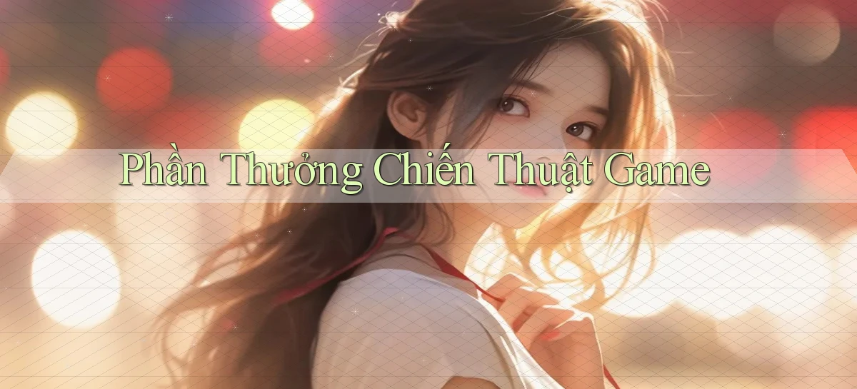 Phần thưởng Chiến thuật game