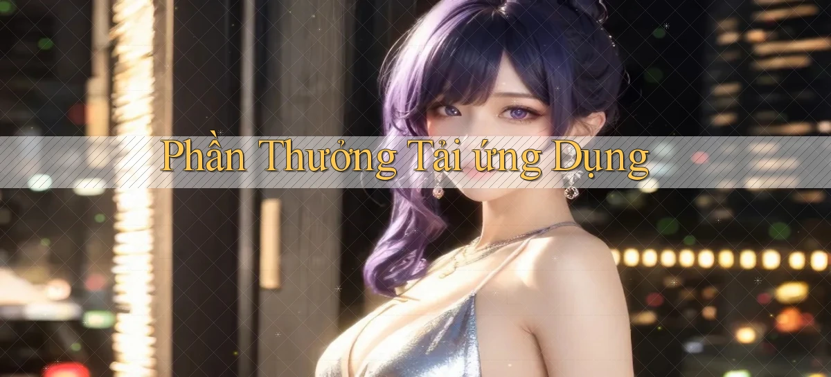 Phần thưởng Tải ứng dụng