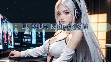 pk 88 bet khuyến mãi